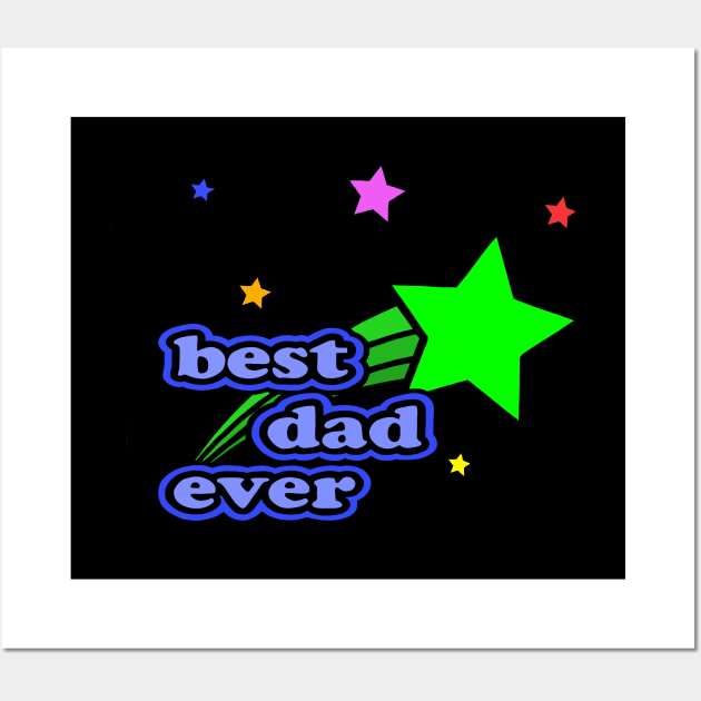 Best Daddy Ever Wall Art by DNASCC